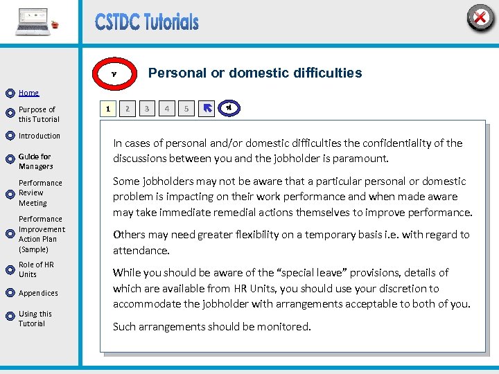 Personal or domestic difficulties v Home Purpose of this Tutorial Introduction Guide for Managers