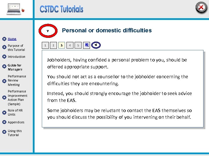 Personal or domestic difficulties v Home Purpose of this Tutorial Introduction Guide for Managers