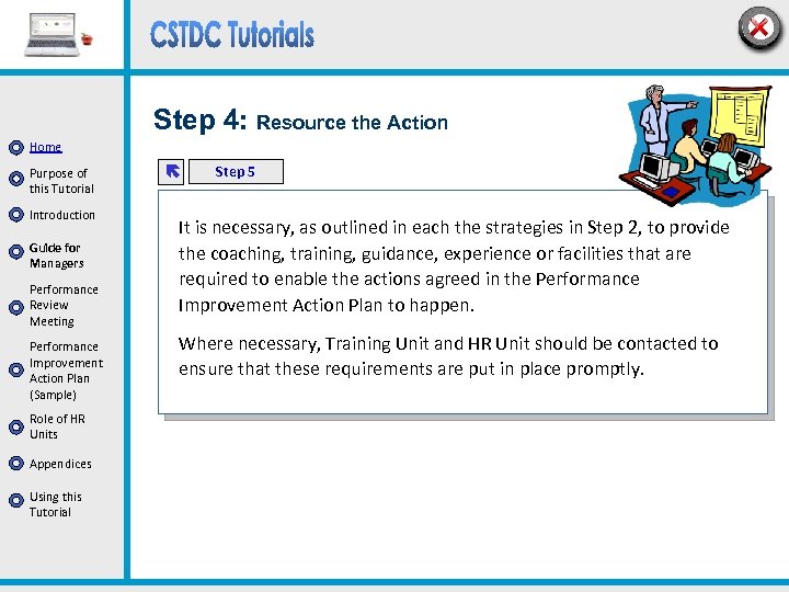 Step 4: Resource the Action Home Purpose of this Tutorial Introduction Guide for Managers
