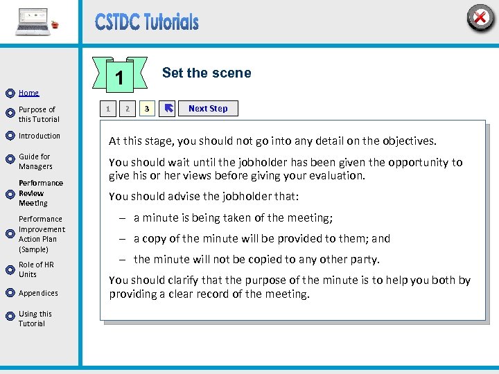 Home Purpose of this Tutorial Set the scene 1 1 2 3 ë Next