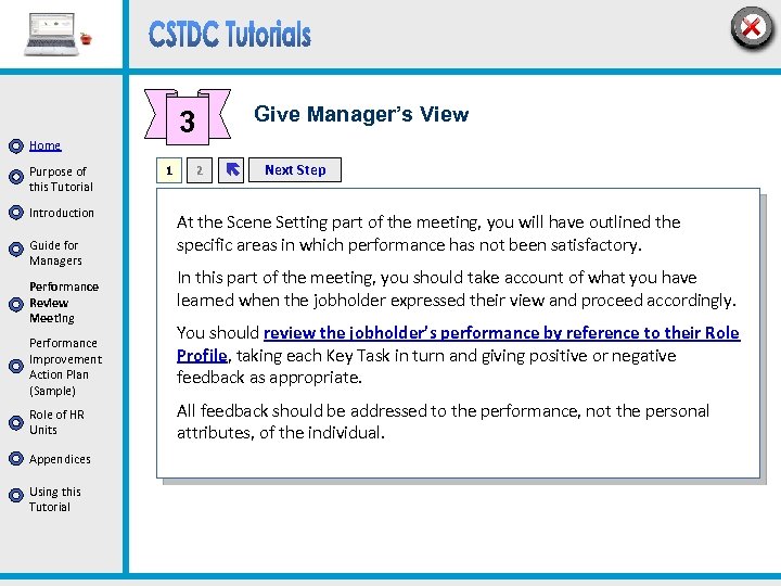Home Purpose of this Tutorial Introduction Guide for Managers Performance Review Meeting Performance Improvement