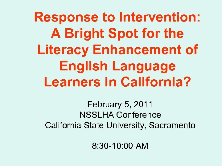 Response to Intervention: A Bright Spot for the Literacy Enhancement of English Language Learners