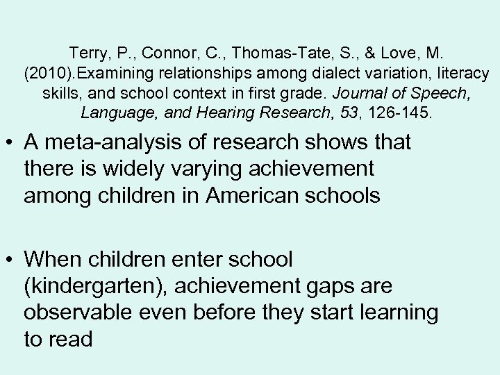 Terry, P. , Connor, C. , Thomas-Tate, S. , & Love, M. (2010). Examining