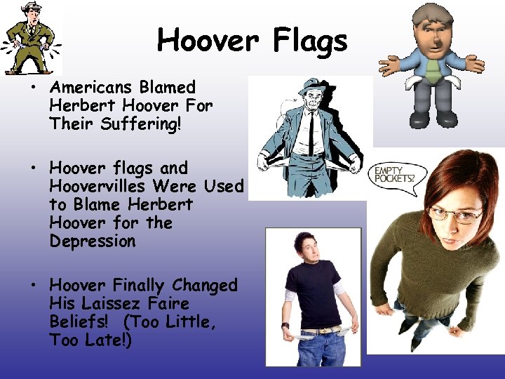 Hoover Flags • Americans Blamed Herbert Hoover For Their Suffering! • Hoover flags and