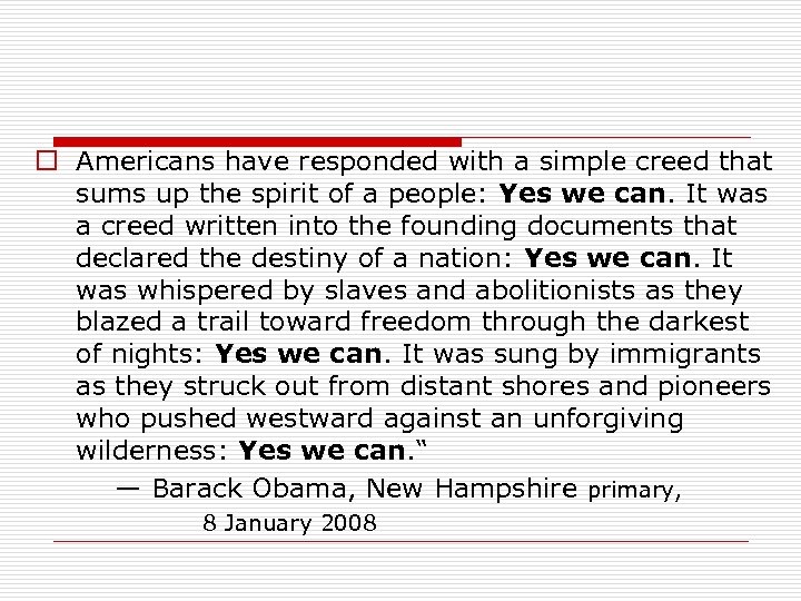 o Americans have responded with a simple creed that sums up the spirit of