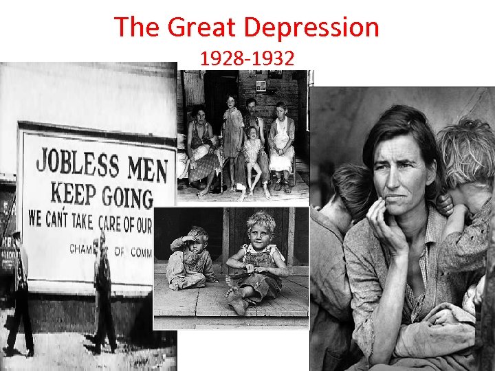 The Great Depression 1928 -1932 