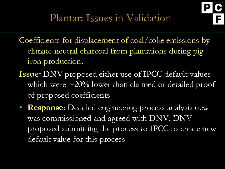 Plantar: Issues in Validation Coefficients for displacement of coal/coke emissions by climate-neutral charcoal from
