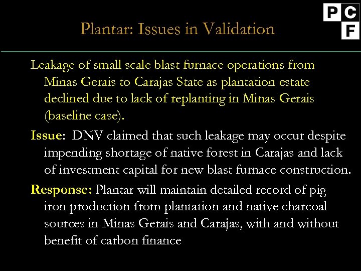 Plantar: Issues in Validation Leakage of small scale blast furnace operations from Minas Gerais