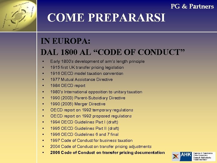 PG & Partners COME PREPARARSI IN EUROPA: DAL 1800 AL “CODE OF CONDUCT” •