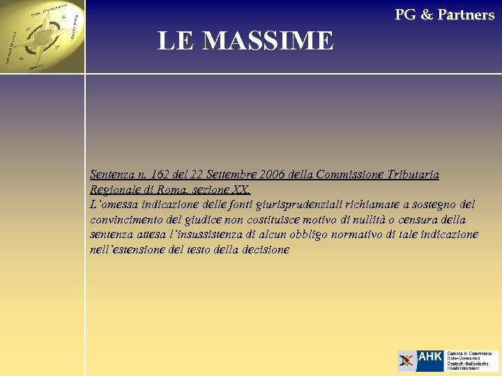 PG & Partners LE MASSIME Sentenza n. 162 del 22 Settembre 2006 della Commissione
