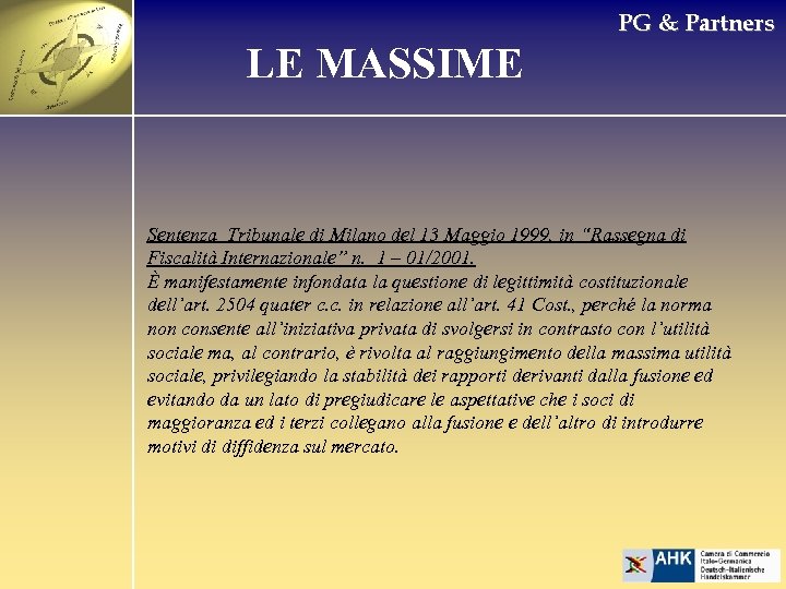 PG & Partners LE MASSIME Sentenza Tribunale di Milano del 13 Maggio 1999, in