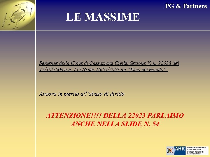 PG & Partners LE MASSIME Sentenze della Corte di Cassazione Civile, Sezione V, n.