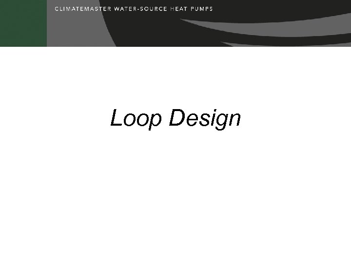 Loop Design 