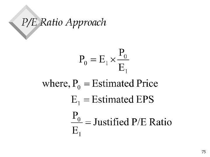 P/E Ratio Approach 75 