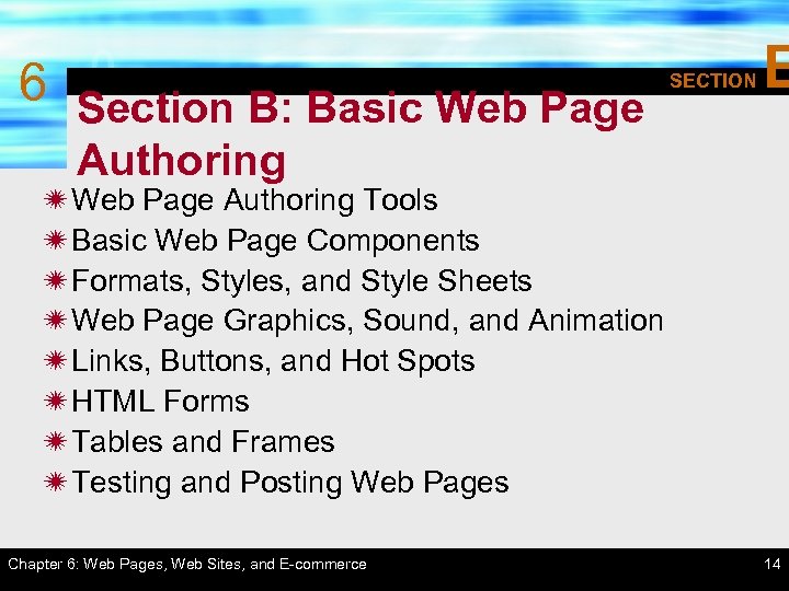6 Section B: Basic Web Page SECTION B Authoring ï Web Page Authoring Tools