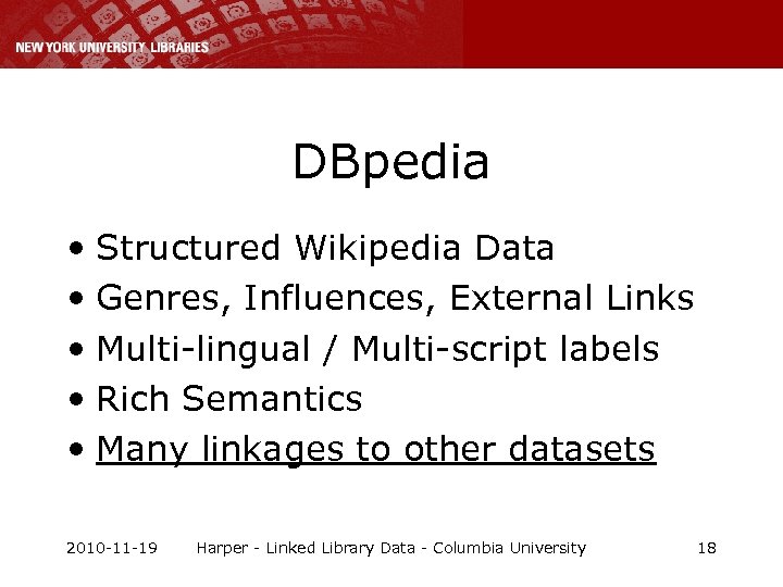 DBpedia • Structured Wikipedia Data • Genres, Influences, External Links • Multi-lingual / Multi-script