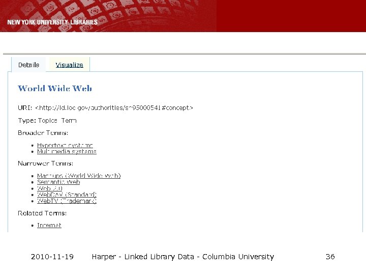 2010 -11 -19 Harper - Linked Library Data - Columbia University 36 