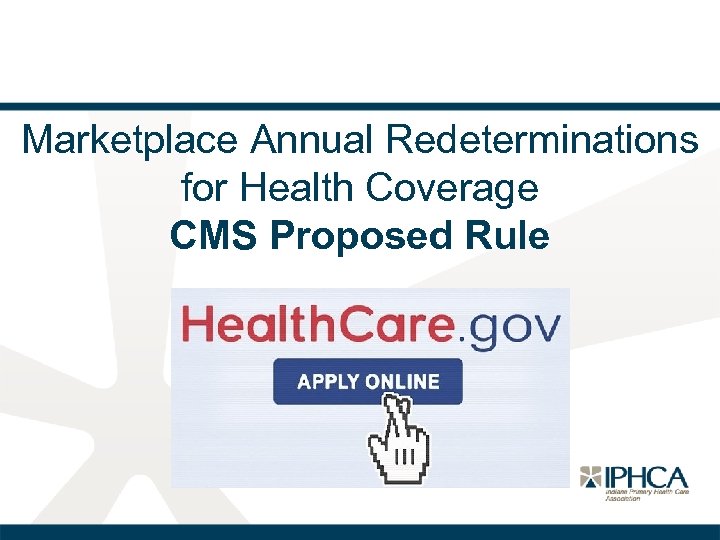 Marketplace Annual Redeterminations for Health Coverage CMS Proposed Rule 