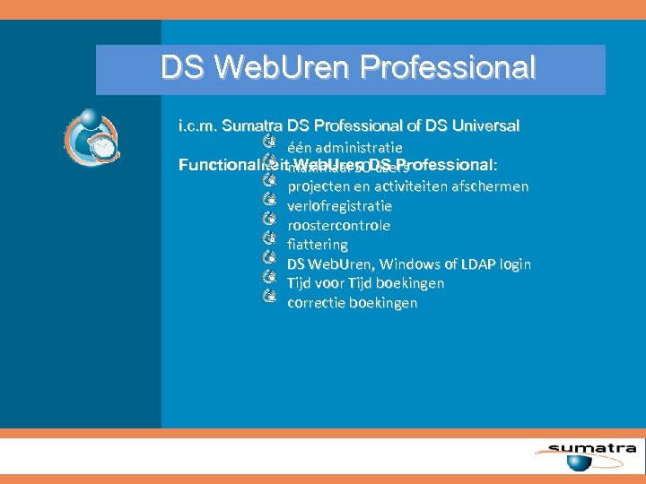 DS Web. Uren Professional i. c. m. Sumatra DS Professional of DS Universal één