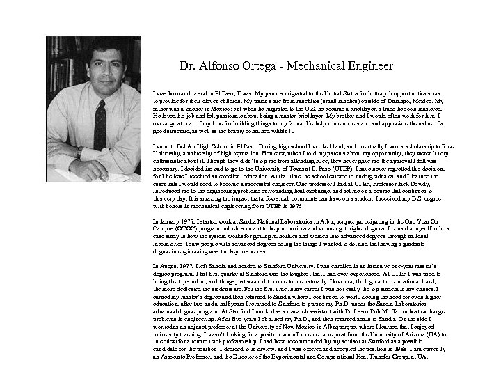 Dr. Alfonso Ortega - Mechanical Engineer I was born and raised in El Paso,