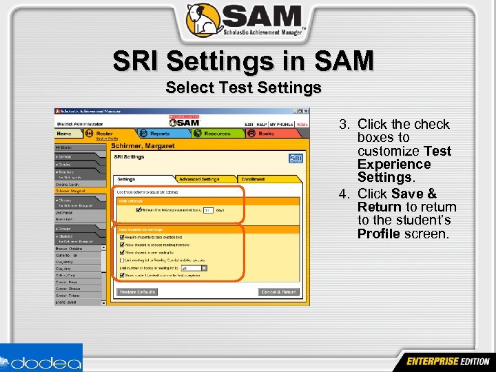 SRI Settings in SAM Select Test Settings 3. Click the check boxes to customize