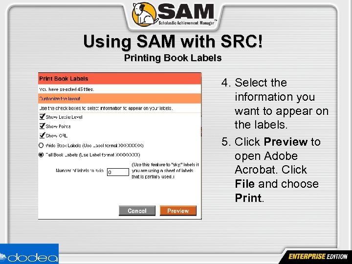 Using SAM with SRC! Printing Book Labels 4. Select the information you want to