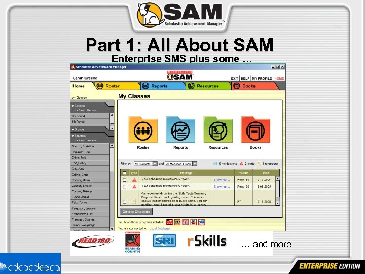 Part 1: All About SAM Enterprise SMS plus some … … and more 