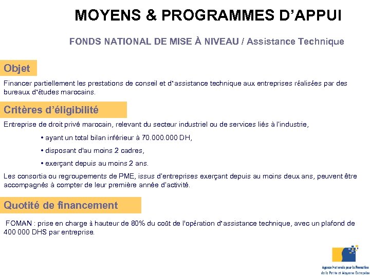 MOYENS & PROGRAMMES D’APPUI FONDS NATIONAL DE MISE À NIVEAU / Assistance Technique Objet