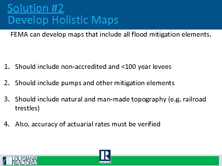 Solution #2 Develop Holistic Maps FEMA can develop maps that include all flood mitigation