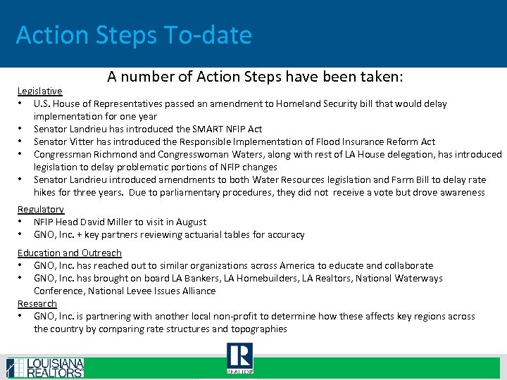 Action Steps To-date A number of Action Steps have been taken: Legislative • U.