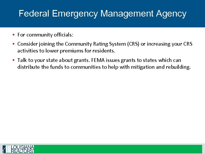 Federal Emergency Management Agency § For community officials: § Consider joining the Community Rating