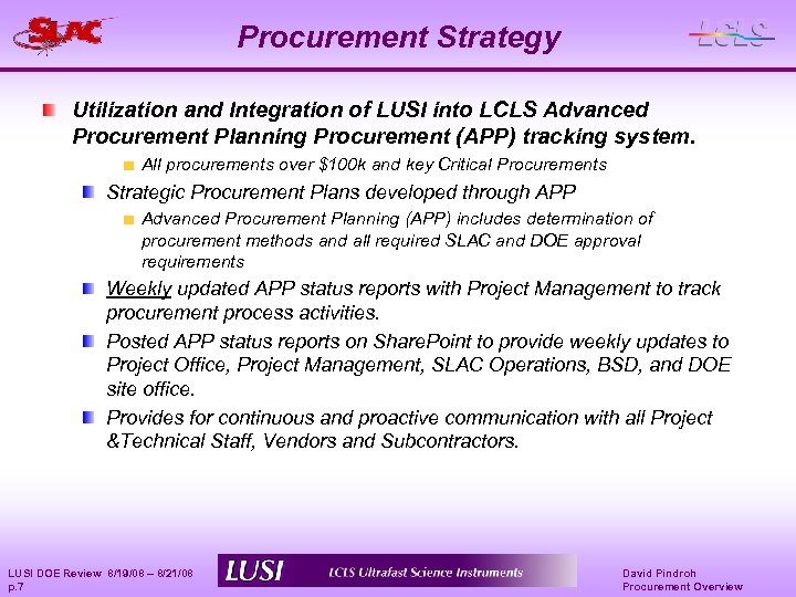 Procurement Strategy Utilization and Integration of LUSI into LCLS Advanced Procurement Planning Procurement (APP)