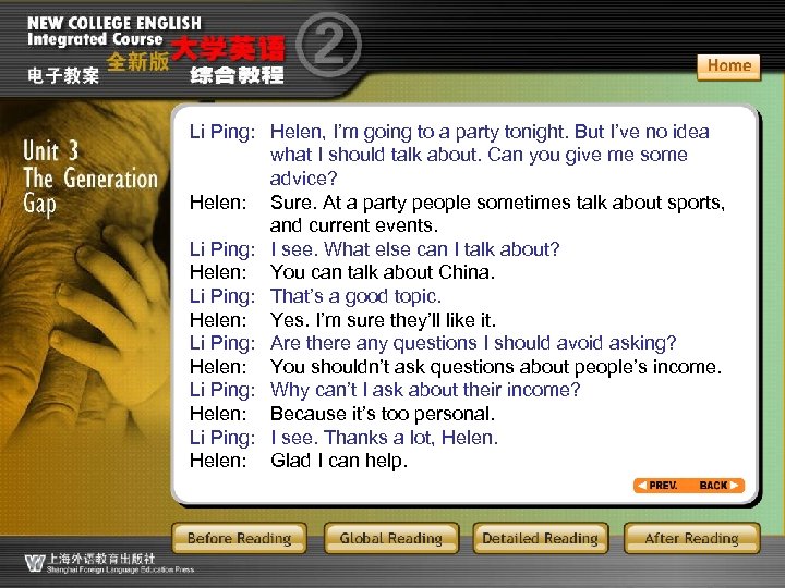 Li Ping: Helen, I’m going to a party tonight. But I’ve no idea what