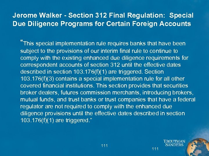 Jerome Walker - Section 312 Final Regulation: Special Due Diligence Programs for Certain Foreign