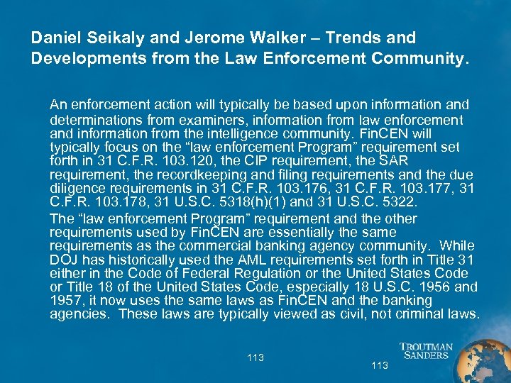 Daniel Seikaly and Jerome Walker – Trends and Developments from the Law Enforcement Community.