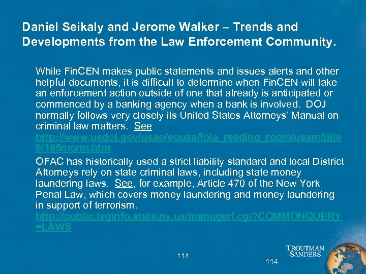 Daniel Seikaly and Jerome Walker – Trends and Developments from the Law Enforcement Community.