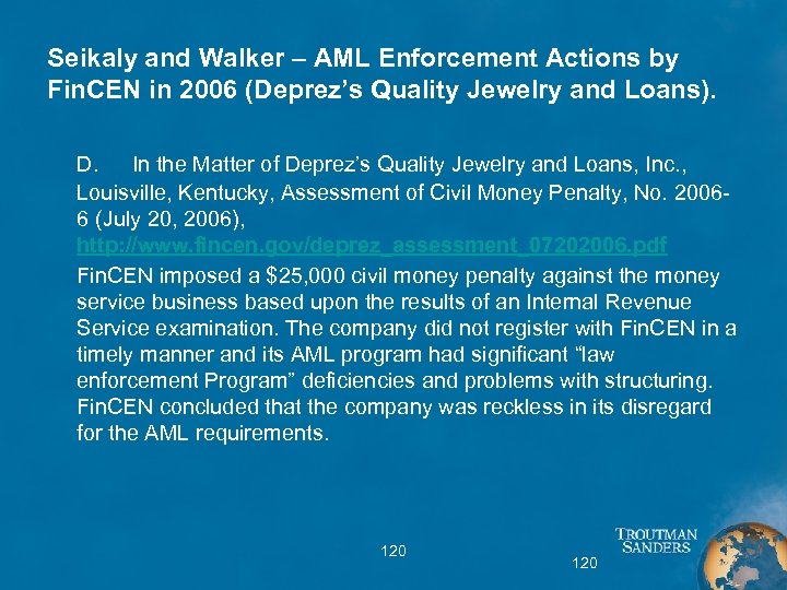 Seikaly and Walker – AML Enforcement Actions by Fin. CEN in 2006 (Deprez’s Quality