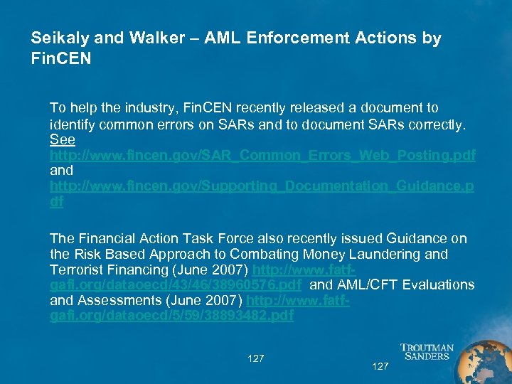Seikaly and Walker – AML Enforcement Actions by Fin. CEN To help the industry,