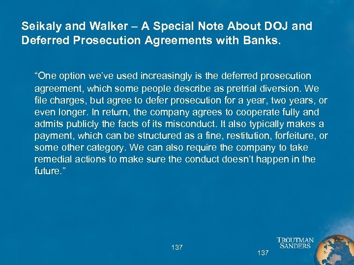 Seikaly and Walker – A Special Note About DOJ and Deferred Prosecution Agreements with