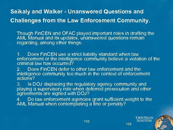 Seikaly and Walker - Unanswered Questions and Challenges from the Law Enforcement Community. Though