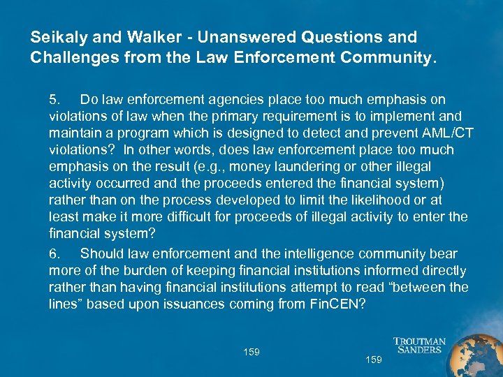 Seikaly and Walker - Unanswered Questions and Challenges from the Law Enforcement Community. 5.