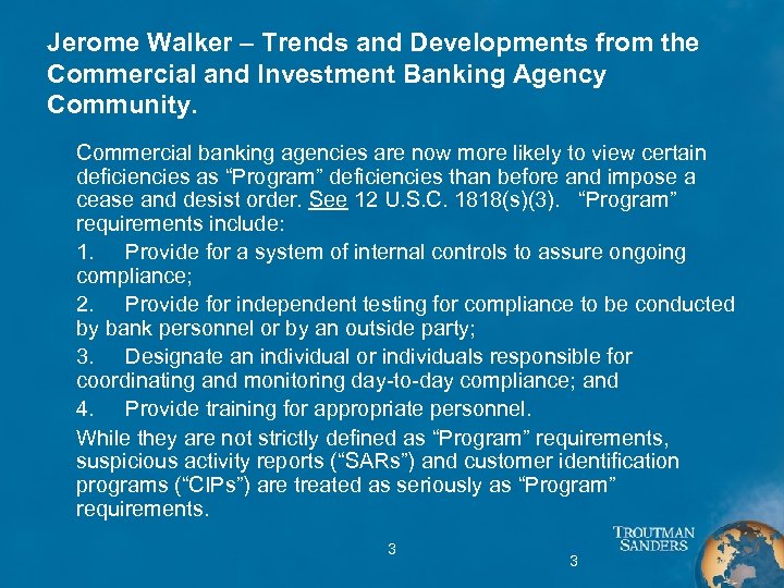 Jerome Walker – Trends and Developments from the Commercial and Investment Banking Agency Community.