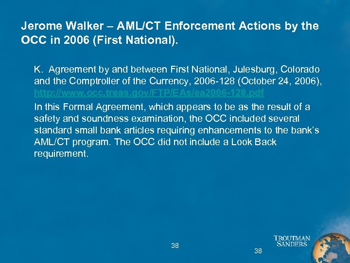 Jerome Walker – AML/CT Enforcement Actions by the OCC in 2006 (First National). K.