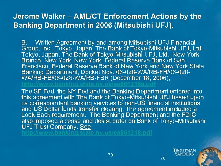 Jerome Walker – AML/CT Enforcement Actions by the Banking Department in 2006 (Mitsubishi UFJ).