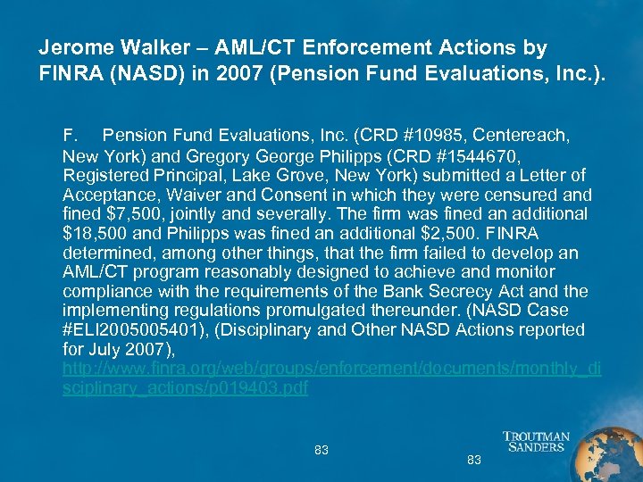 Jerome Walker – AML/CT Enforcement Actions by FINRA (NASD) in 2007 (Pension Fund Evaluations,
