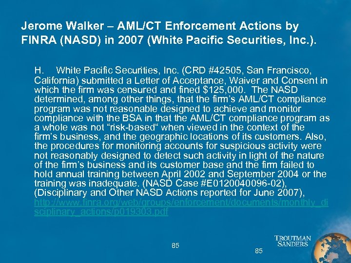 Jerome Walker – AML/CT Enforcement Actions by FINRA (NASD) in 2007 (White Pacific Securities,