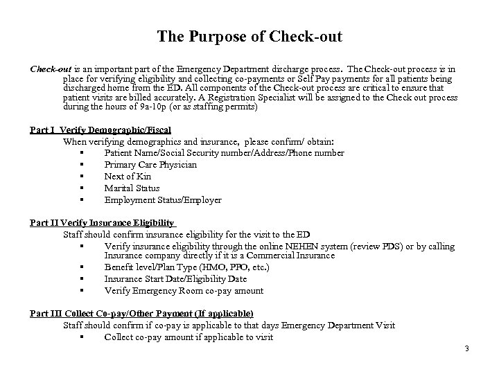 The Purpose of Check-out is an important part of the Emergency Department discharge process.