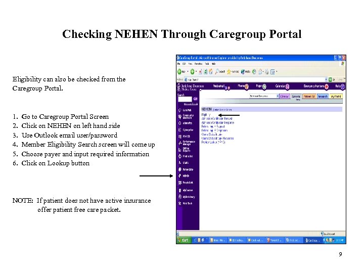 Checking NEHEN Through Caregroup Portal Eligibility can also be checked from the Caregroup Portal.