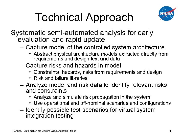 Technical Approach Systematic semi-automated analysis for early evaluation and rapid update – Capture model