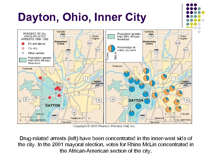 Dayton, Ohio, Inner City Drug-related arrests (left) have been concentrated in the inner-west side